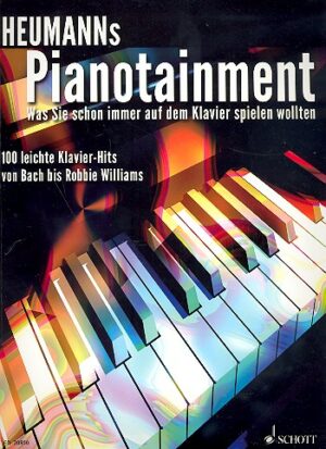 Heumanns Pianotainment - 100 leichte Klavier-Hits für Klavier (mit Texten und Akkorden)