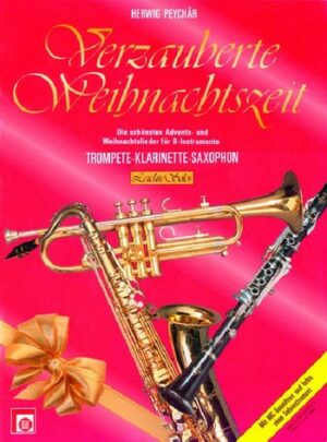 Verzauberte Weihnachtszeit (+MC) für Trompete (Klarinette, Saxophon)