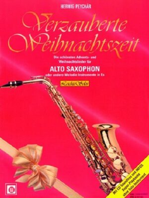 Verzauberte Weihnachtszeit (+CD) für Altsaxophon oder andere Melo- dieinstrumente in Es