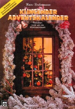 Klingender Adventskalender Altsaxophon Melodien rund um die Weihnachtszeit