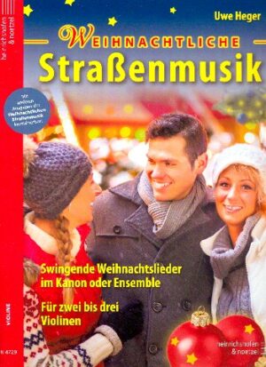 Weihnachtliche Straßenmusik für 2-3 Instrumente (Ensemble) Spielpartitur Violine