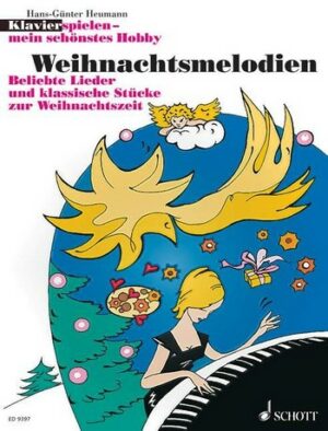 Klavier spielen mein schönstes Hobby - Weihnachtsmelodien für Klavier