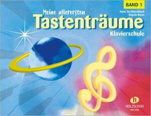 Meine allerersten Tastenträume - Schule Band 1  für Klavier,