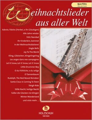 Weihnachtslieder aus aller Welt für Flöte (solo/Duett)