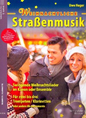 Weihnachtliche Straßenmusik für 2-3 Instrumente in B (Trompeten/Klarinetten) Spielpartitur