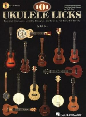Rev, Lil' 101 Ukulele Licks (+CD): for ukulele/tab