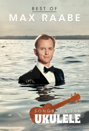 Best of Max Raabe: für Ukulele (Melodie/Texte/Akkorde)