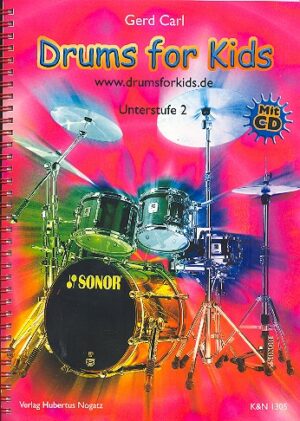 Carl, Gerd Drums for Kids (+CD) Schule für Schlagzeug Unterstufe 2