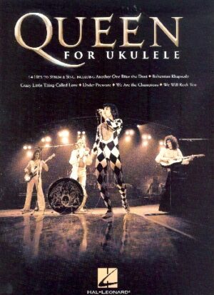 Queen for Ukulele: songbook melody line/lyrics/uke chords/