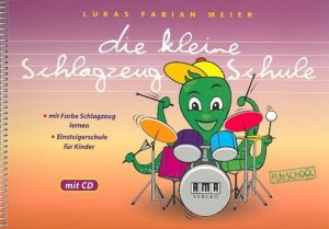 Meier, Lukas Fabian Die kleine Schlagzeug-Schule (+CD)